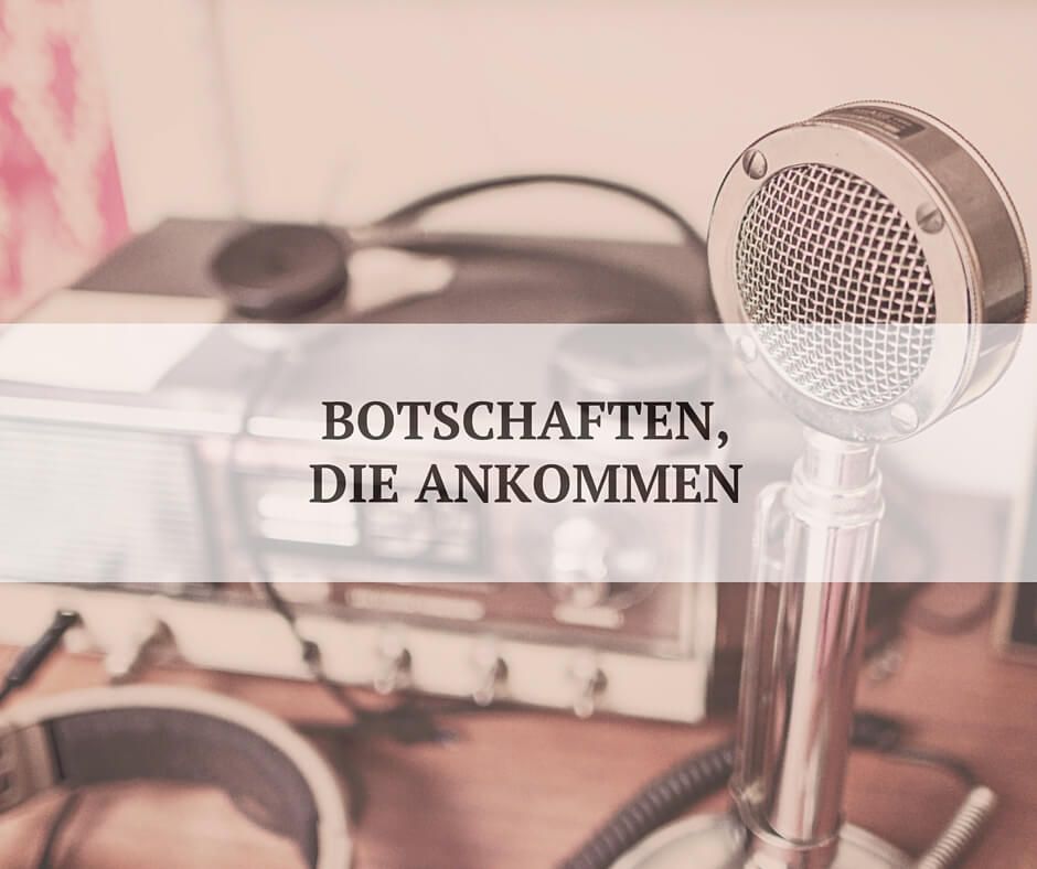 Botschaften in der digitalen Kommunikation Botschaften in der digitalen Kommunikation