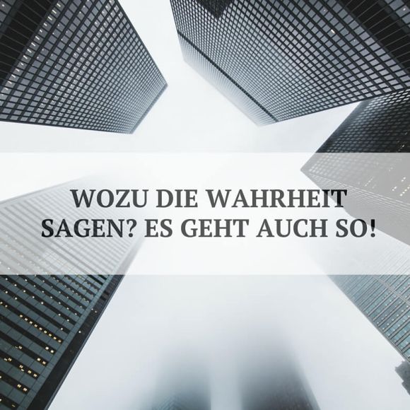 Wahrheit in der Unternehmenskommunikation Wahrheit in der Unternehmenskommunikation
