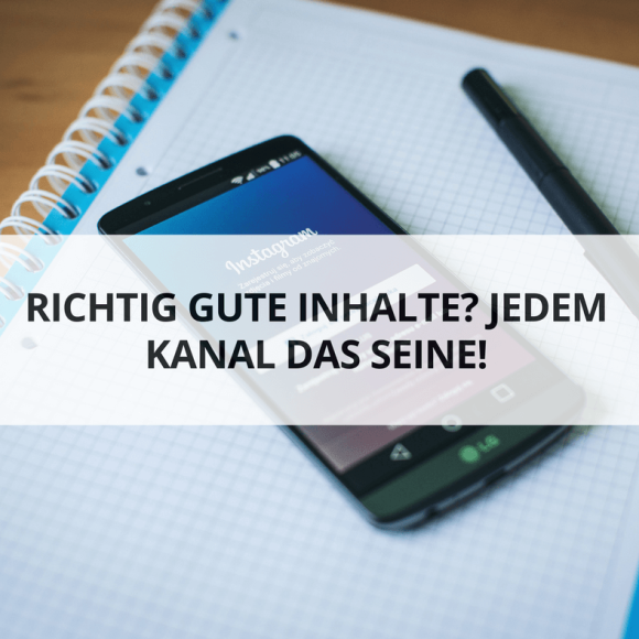 Richtige Content-Produktion - Jedem Kanal das Seine Richtige Content-Produktion - Jedem Kanal das Seine