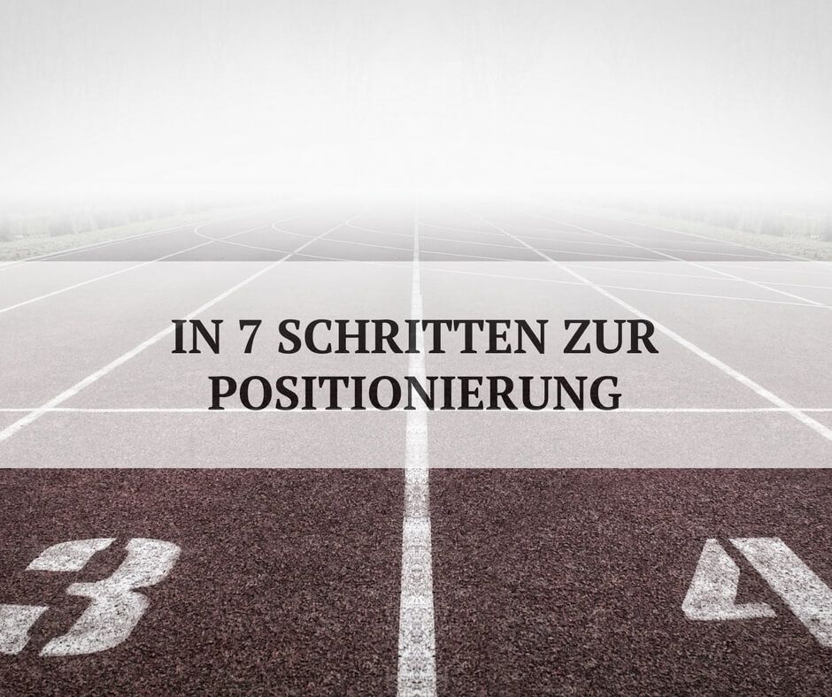 So kommst du in 7 Schritten zu deiner Unternehmenspositionierung - keen communication So kommst du in 7 Schritten zu deiner Unternehmenspositionierung - keen communication