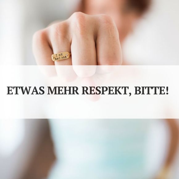 Respekt als Kommunikationsbasis Respekt als Kommunikationsbasis