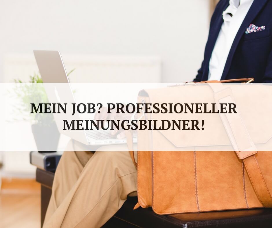 Blogger sind die neuen meinungsbildner Blogger sind die neuen meinungsbildner