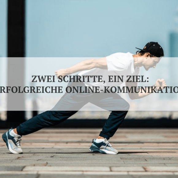 erfolgreiche Online-KOmmunikation in zwei Schritten erfolgreiche Online-KOmmunikation in zwei Schritten