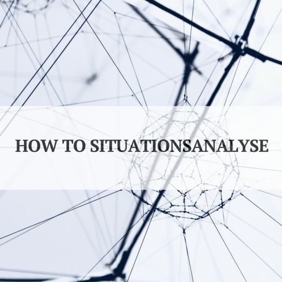 Situationsanalyse im KOmmunikationskonzept - so geht's Situationsanalyse im KOmmunikationskonzept - so geht's