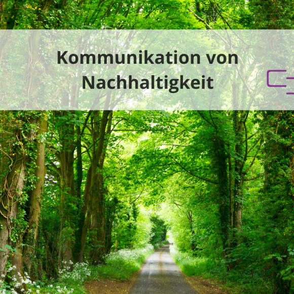 Nachhaltigkeitskommunikation - über Nachhaltigkeit berichten