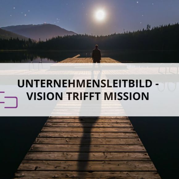 So entwickelst du dein Mission Statement - KEEN COMMUNICATION